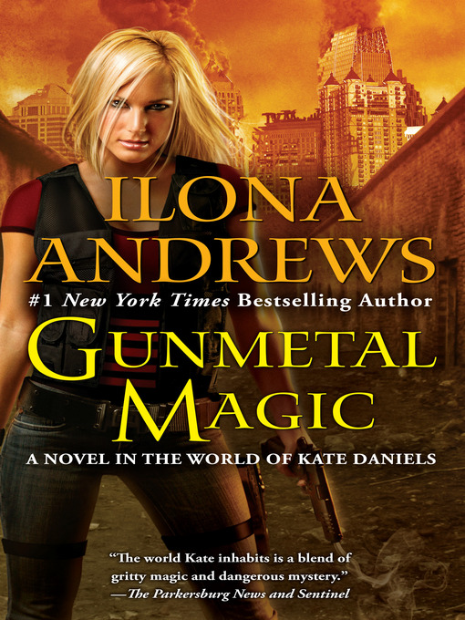 Title details for Gunmetal Magic by Ilona Andrews - Available